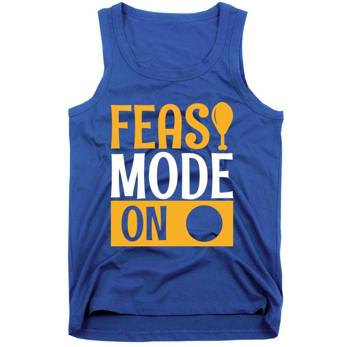 Feast Mode On Thanksgiving Turkey Day Gift Tank Top