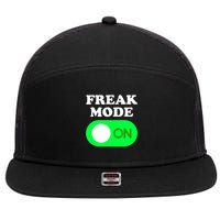FREAK MODE ON - Funny Power Button Freaky Viral Slang Meme  7 Panel Mesh Trucker Snapback Hat