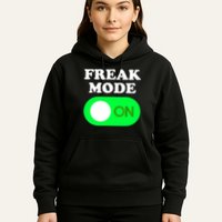 FREAK MODE ON - Funny Power Button Freaky Viral Slang Meme  Hoodie