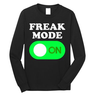FREAK MODE ON - Funny Power Button Freaky Viral Slang Meme  Long Sleeve Shirt
