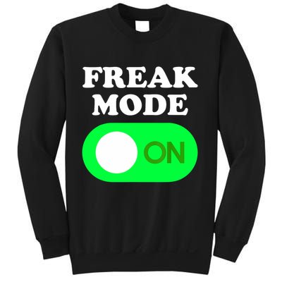 FREAK MODE ON - Funny Power Button Freaky Viral Slang Meme  Sweatshirt