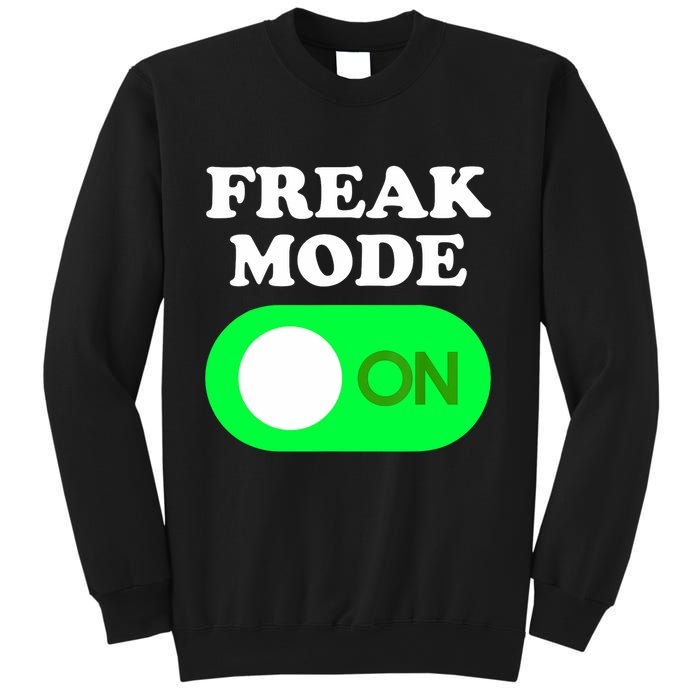 FREAK MODE ON - Funny Power Button Freaky Viral Slang Meme  Sweatshirt