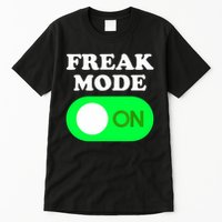 FREAK MODE ON - Funny Power Button Freaky Viral Slang Meme  Tall T-Shirt
