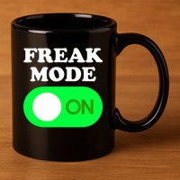 FREAK MODE ON - Funny Power Button Freaky Viral Slang Meme  11oz C Handle Ceramic Mug