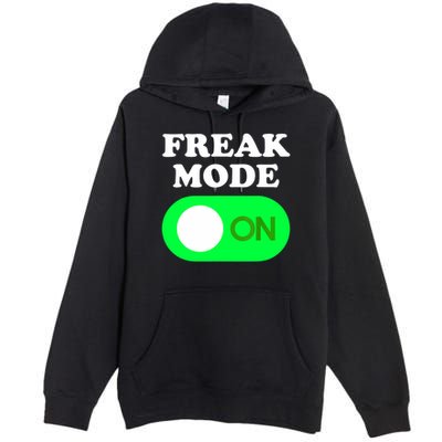 FREAK MODE ON - Funny Power Button Freaky Viral Slang Meme  Premium Pullover Hoodie
