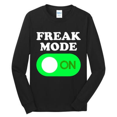 FREAK MODE ON - Funny Power Button Freaky Viral Slang Meme  Tall Long Sleeve T-Shirt