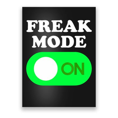 FREAK MODE ON - Funny Power Button Freaky Viral Slang Meme  Poster