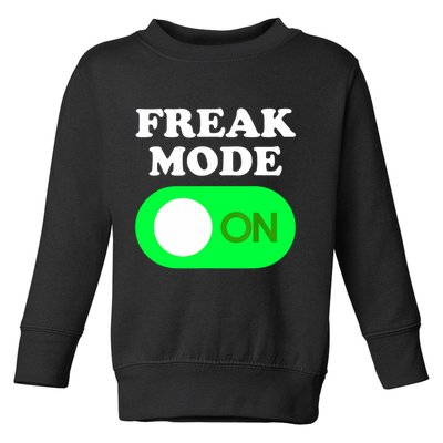 FREAK MODE ON - Funny Power Button Freaky Viral Slang Meme  Toddler Sweatshirt