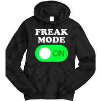 FREAK MODE ON - Funny Power Button Freaky Viral Slang Meme  Tie Dye Hoodie