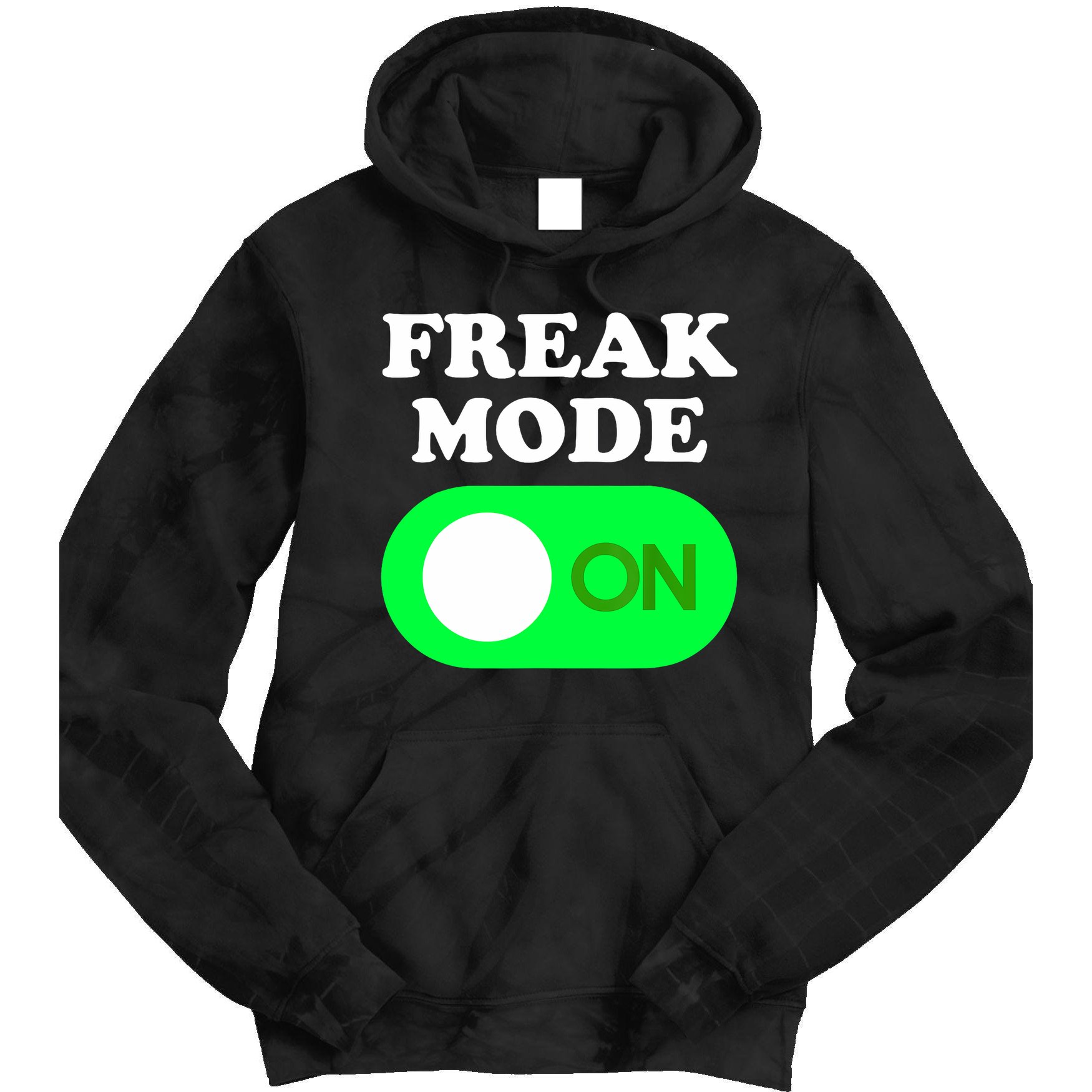 FREAK MODE ON - Funny Power Button Freaky Viral Slang Meme  Tie Dye Hoodie