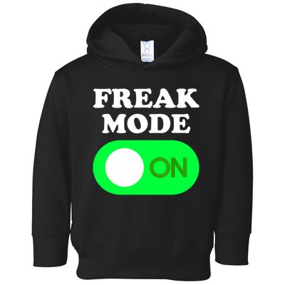 FREAK MODE ON - Funny Power Button Freaky Viral Slang Meme  Toddler Hoodie