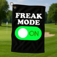 FREAK MODE ON - Funny Power Button Freaky Viral Slang Meme  Golf Towel