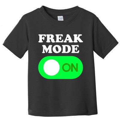 FREAK MODE ON - Funny Power Button Freaky Viral Slang Meme  Toddler T-Shirt