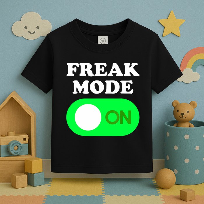 FREAK MODE ON - Funny Power Button Freaky Viral Slang Meme  Toddler T-Shirt