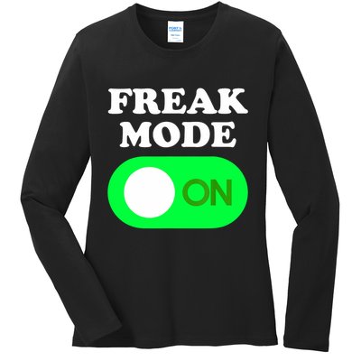 FREAK MODE ON - Funny Power Button Freaky Viral Slang Meme  Ladies Long Sleeve Shirt