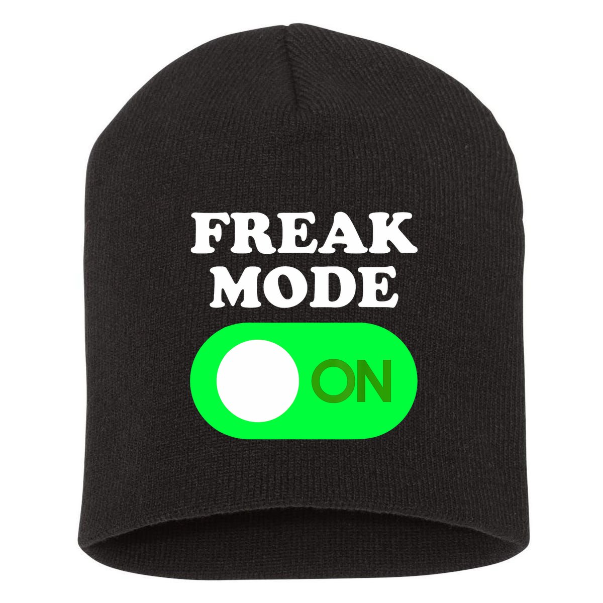 FREAK MODE ON - Funny Power Button Freaky Viral Slang Meme  Short Acrylic Beanie