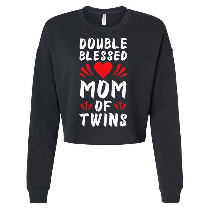 Funny Mom Of Twins Mother Of Twins Cropped Pullover Crew