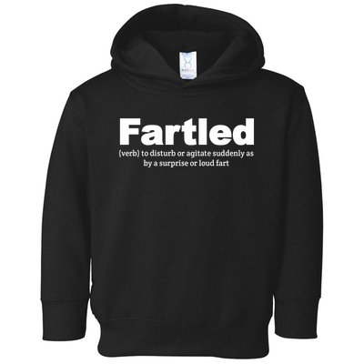 Fartled Meaning Offensive Funny Adult Humor Toddler Hoodie