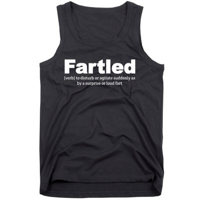 Fartled Meaning Offensive Funny Adult Humor Tank Top