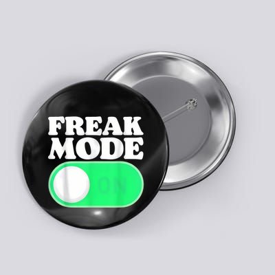 Freak Mode On Button