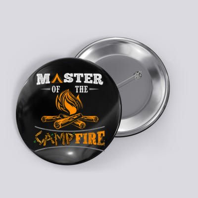 Funny Master Of The Campfire Men Women Campers Button