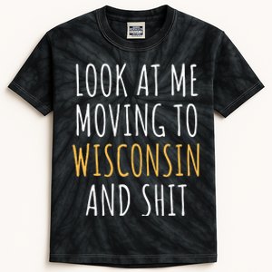 Funny Moving Out Of State Moving Away To Wisconsin Wi Kids Tie-Dye T-Shirt