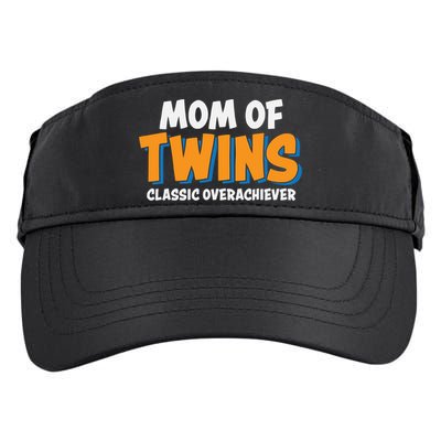 Funny Mom Of Twins Classic Overachiever Cool Twin Mom Gift Adult Drive Performance Visor