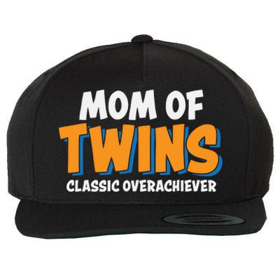 Funny Mom Of Twins Classic Overachiever Cool Twin Mom Gift Wool Snapback Cap