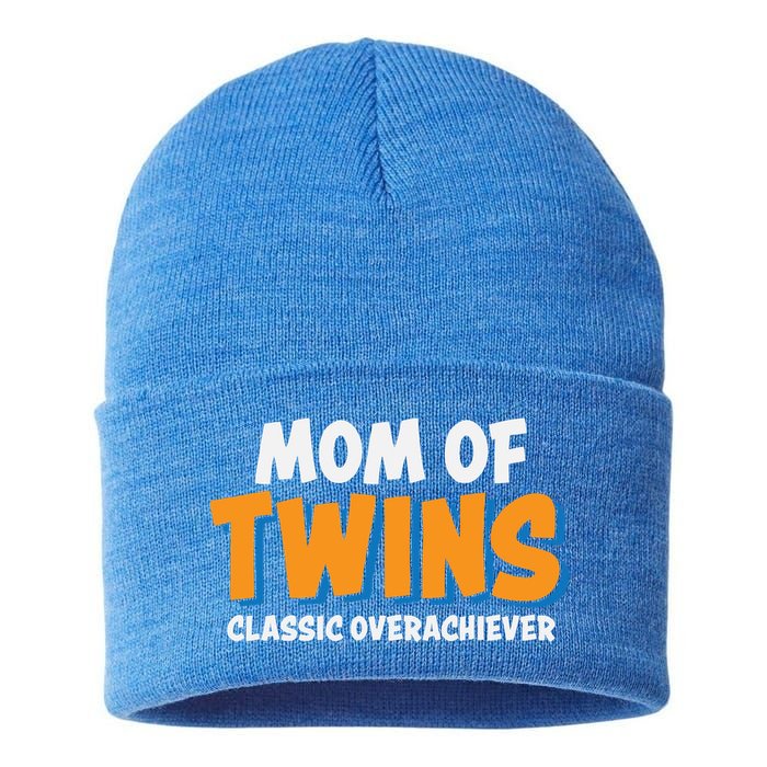 Funny Mom Of Twins Classic Overachiever Cool Twin Mom Gift Sustainable Knit Beanie