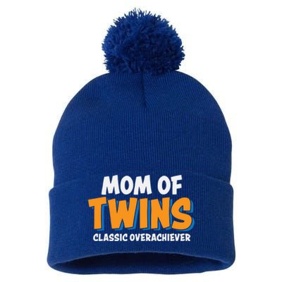 Funny Mom Of Twins Classic Overachiever Cool Twin Mom Gift Pom Pom 12in Knit Beanie