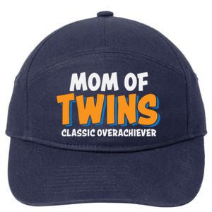 Funny Mom Of Twins Classic Overachiever Cool Twin Mom Gift 7-Panel Snapback Hat