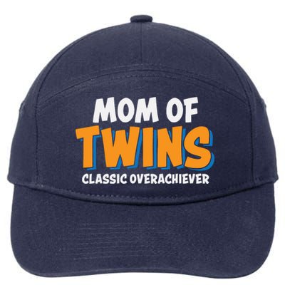 Funny Mom Of Twins Classic Overachiever Cool Twin Mom Gift 7-Panel Snapback Hat