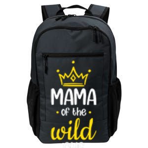 Funny Mama Of The Wild One Mom Of The Wild One Gift Daily Commute Backpack