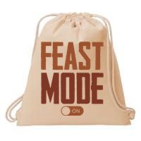 Feast Mode On Funny Thanksgiving Holiday Drawstring Bag