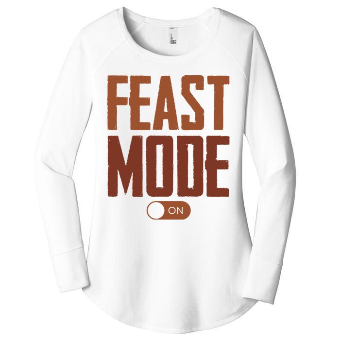 Feast Mode On Funny Thanksgiving Holiday Women's Perfect Tri Tunic Long Sleeve Shirt