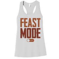 Feast Mode On Funny Thanksgiving Holiday Women's Racerback Tank