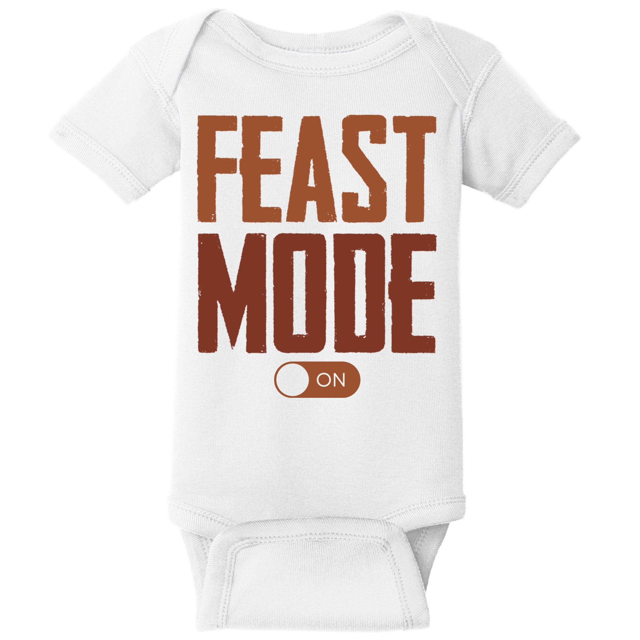 Feast Mode On Funny Thanksgiving Holiday Baby Bodysuit