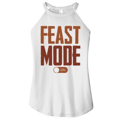 Feast Mode On Funny Thanksgiving Holiday Women's Perfect Tri Rocker Tank