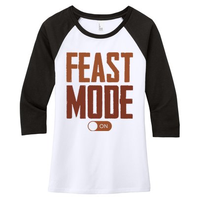 Feast Mode On Funny Thanksgiving Holiday Women's Tri-Blend 3/4-Sleeve Raglan Shirt