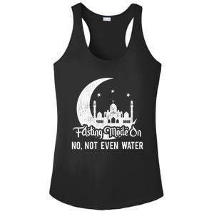 Fasting Mode On No Not Even Water Islamic Ramadan Kareem Meaningful Gift Ladies PosiCharge Competitor Racerback Tank