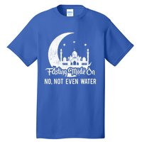 Fasting Mode On No Not Even Water Islamic Ramadan Kareem Meaningful Gift Tall T-Shirt