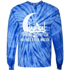 Fasting Mode On No Not Even Water Islamic Ramadan Kareem Meaningful Gift Tie-Dye Long Sleeve Shirt