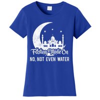 Fasting Mode On No Not Even Water Islamic Ramadan Kareem Meaningful Gift Women's T-Shirt