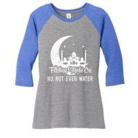 Fasting Mode On No Not Even Water Islamic Ramadan Kareem Meaningful Gift Women's Tri-Blend 3/4-Sleeve Raglan Shirt