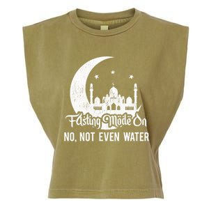 Fasting Mode On No Not Even Water Islamic Ramadan Kareem Meaningful Gift Garment-Dyed Women's Muscle Tee