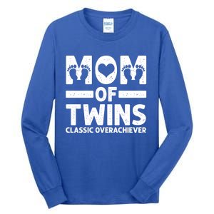 Funny Mom Of Twins Classic Overachiever Cool Twin Mom Gift Meaningful Gift Tall Long Sleeve T-Shirt