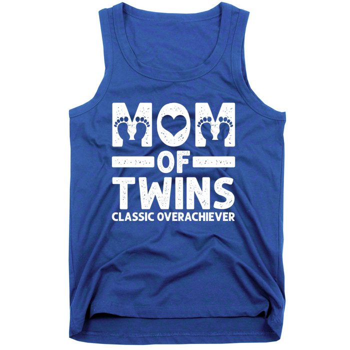 Funny Mom Of Twins Classic Overachiever Cool Twin Mom Gift Meaningful Gift Tank Top