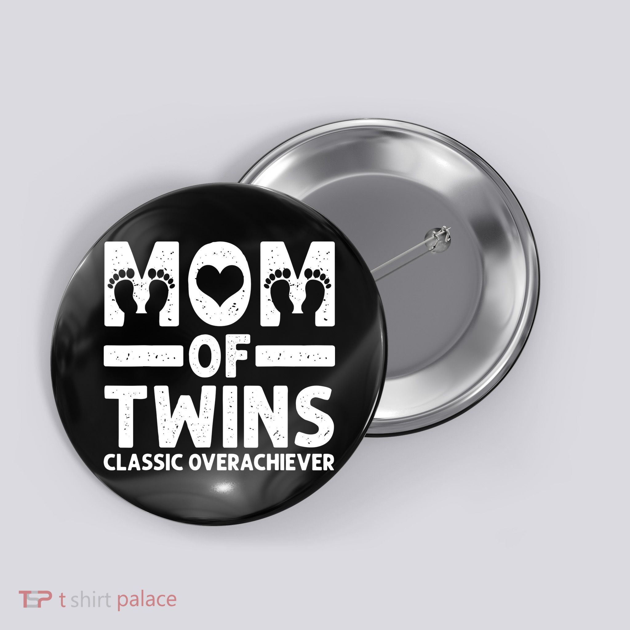 Funny Mom Of Twins Classic Overachiever Cool Twin Mom Gift Button