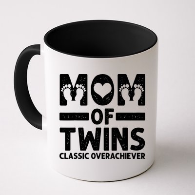 Funny Mom Of Twins Classic Overachiever Cool Twin Mom Gift Mug