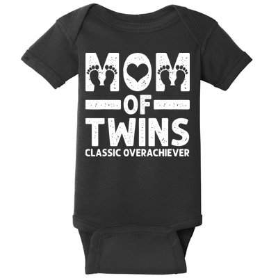Funny Mom Of Twins Classic Overachiever Cool Twin Mom Gift Baby Bodysuit